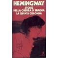 Ernest Hemingway - Storia della Guerra di Spagna - La quinta colonna